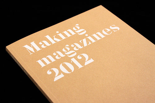 Making Magazines 2012, the magazine