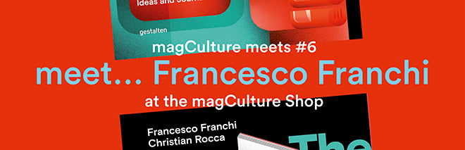 magCulture meets Francesco Franchi