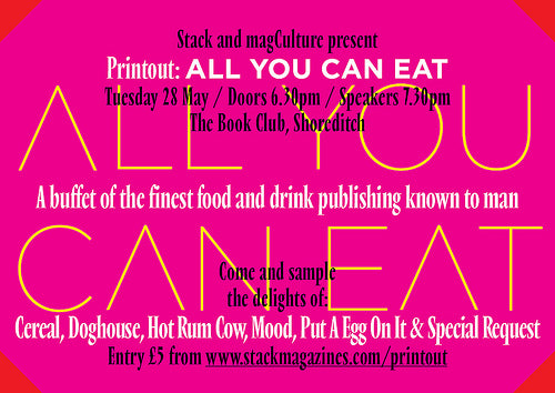 Printout: All You Can Eat, Tuesday 28 May