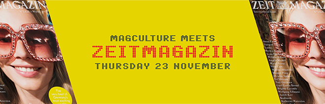 magCulture meets ZEITmagazin