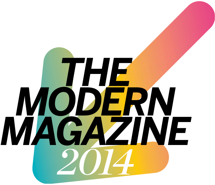 Coming this week: The Modern Magazine 2014
