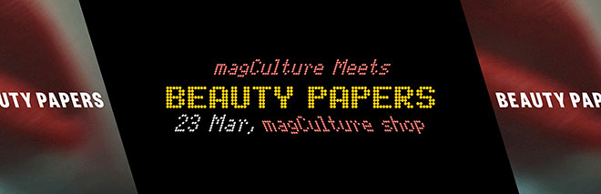 magCulture meets Beauty Papers