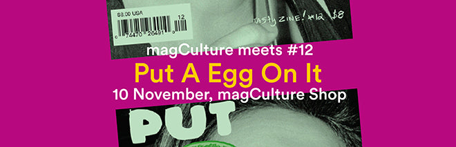 magCulture Meets… Put A Egg On It
