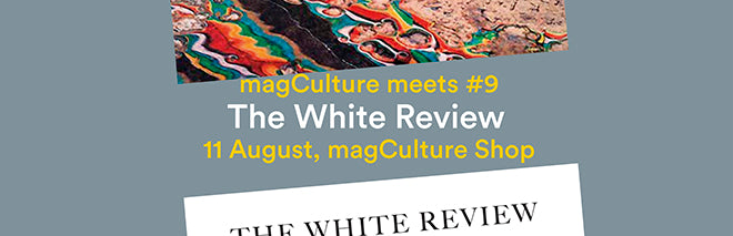 magCulture meets The White Review