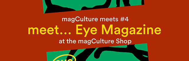 magCulture Meets Eye
