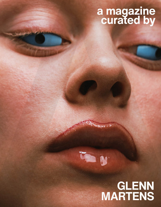 A Magazine Curated by: Glenn Martens