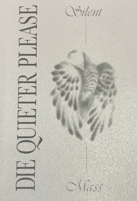 Die Quieter Please #3