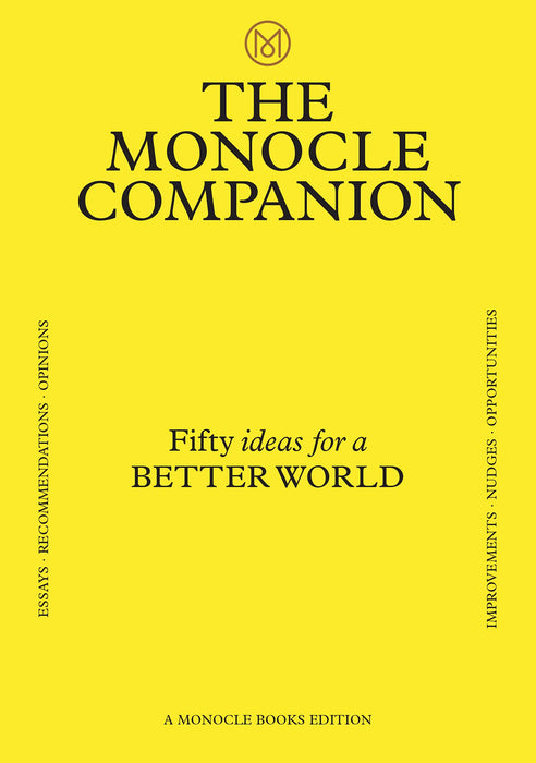 The Monocle Companion: Fifty ideas for a Better World