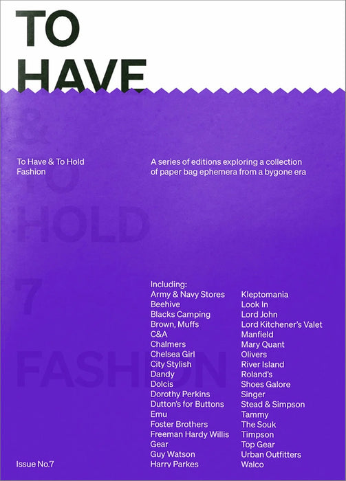 To Have & To Hold #7: Fashion