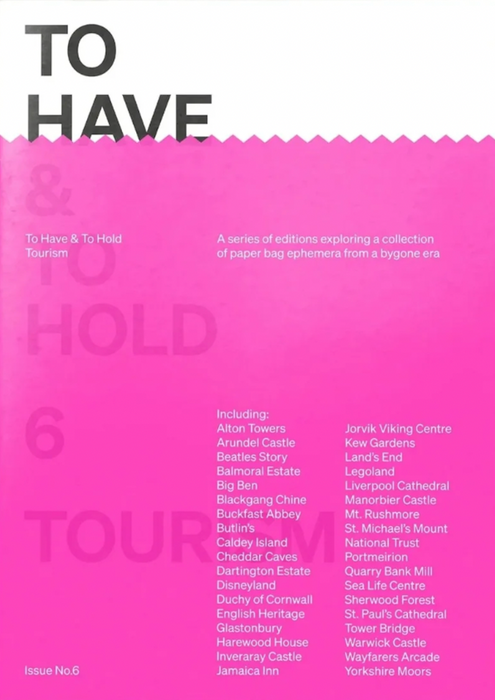 To Have & To Hold #6: Tourism
