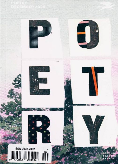 Poetry Magazine, December 2025